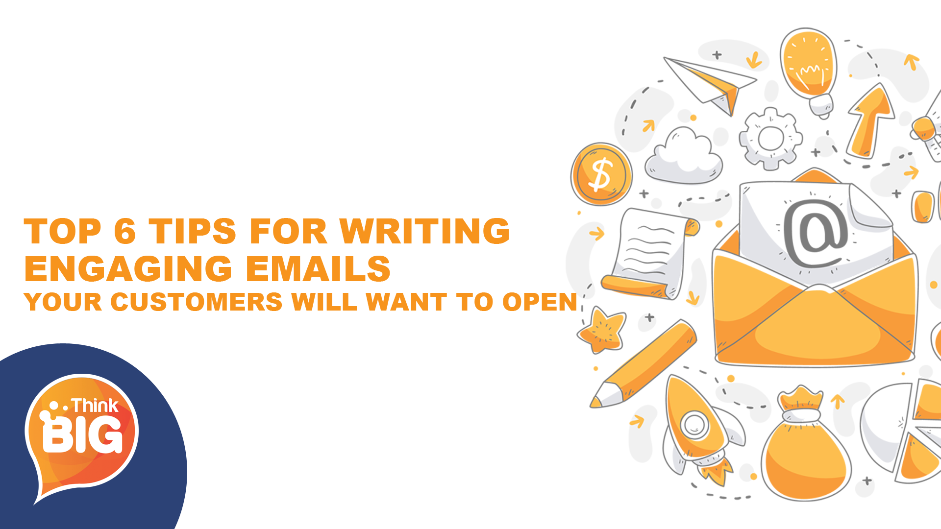 6 Tips for Writing Engaging Emails Your Customers