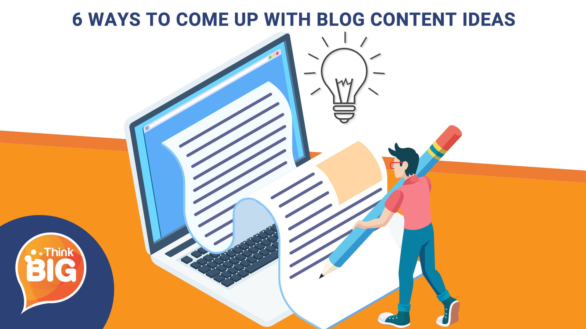 Ways to Come Up with Blog Content Ideas